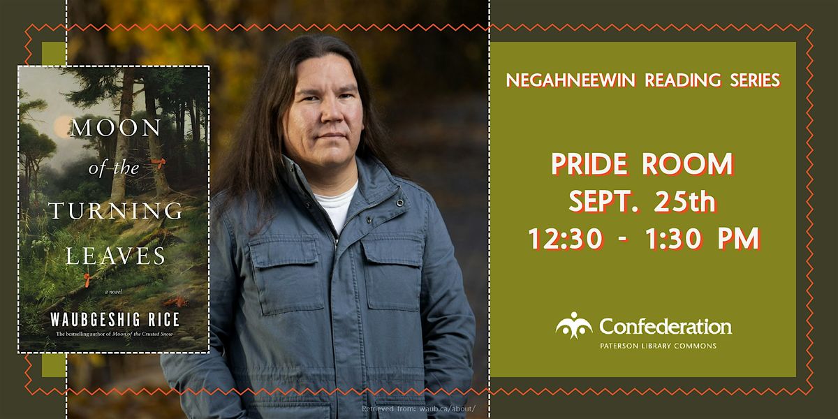 Negahneewin Reading Series - Moon of the Turning Leaves by Waubgeshig Rice