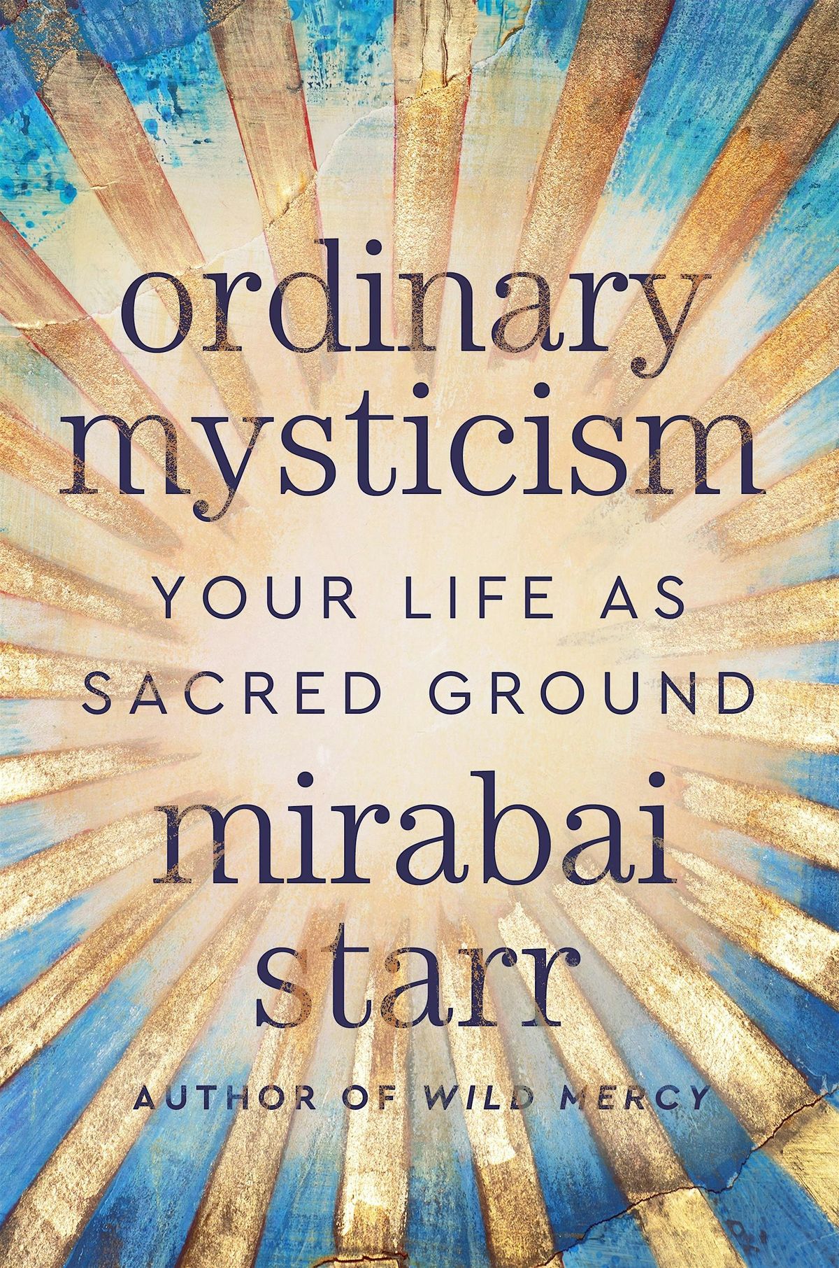 Mirabai Starr - Ordinary Mysticism