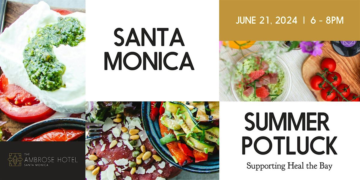 Santa Monica Summer Solstice Potluck
