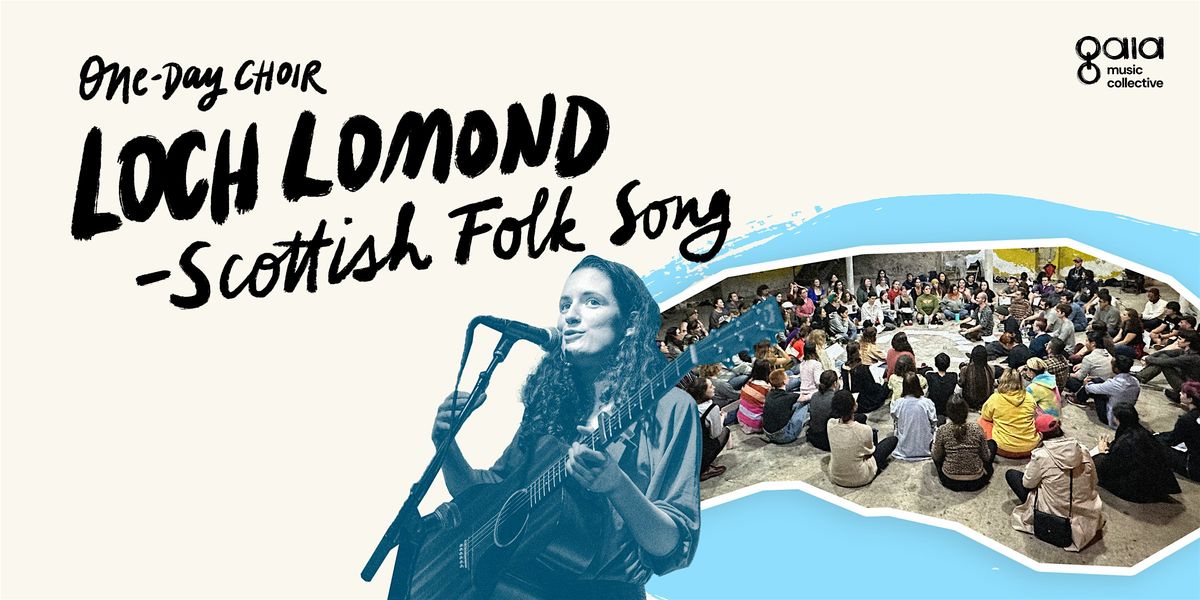 Loch Lomond - Scottish Folk Song | One-Day Choir
