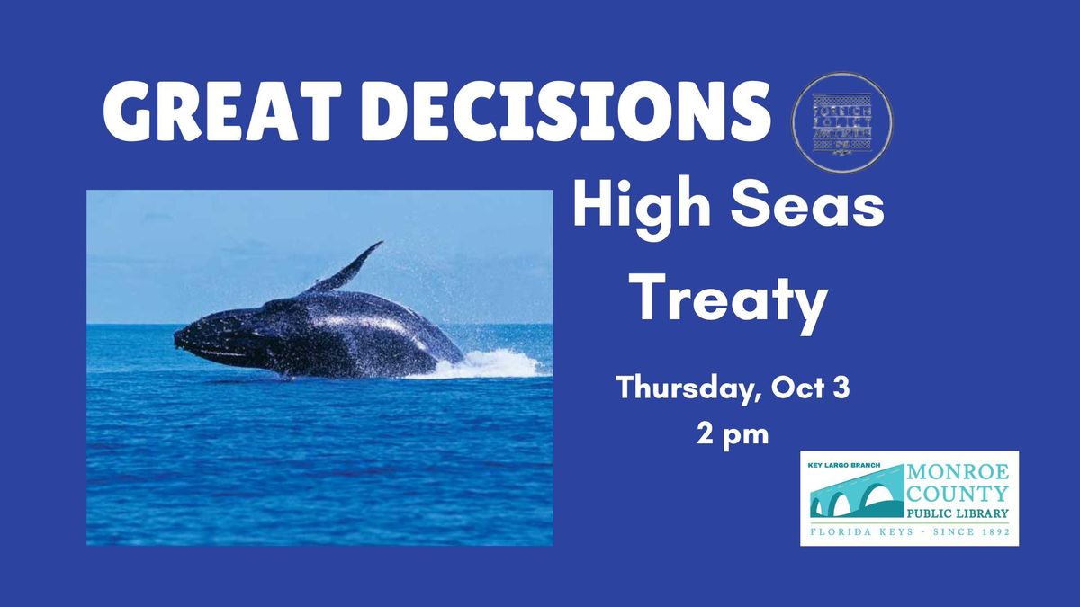 Great Decisions: The High Seas Treaty