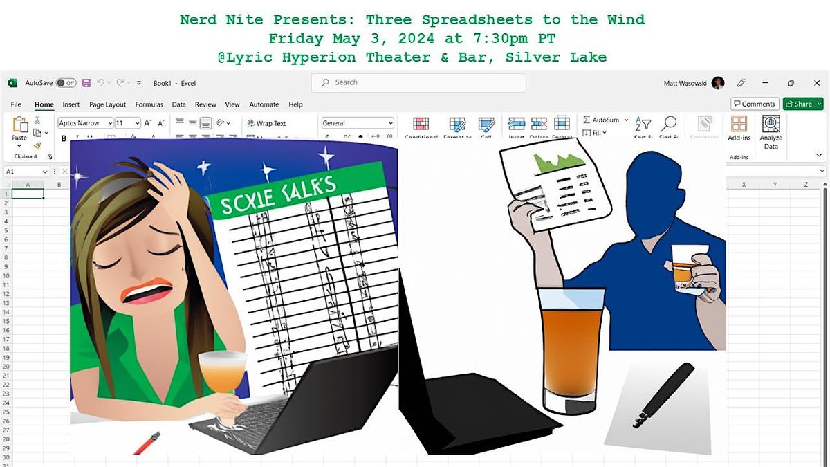 Nerd Nite Presents: Three Spreadsheets to the Wind