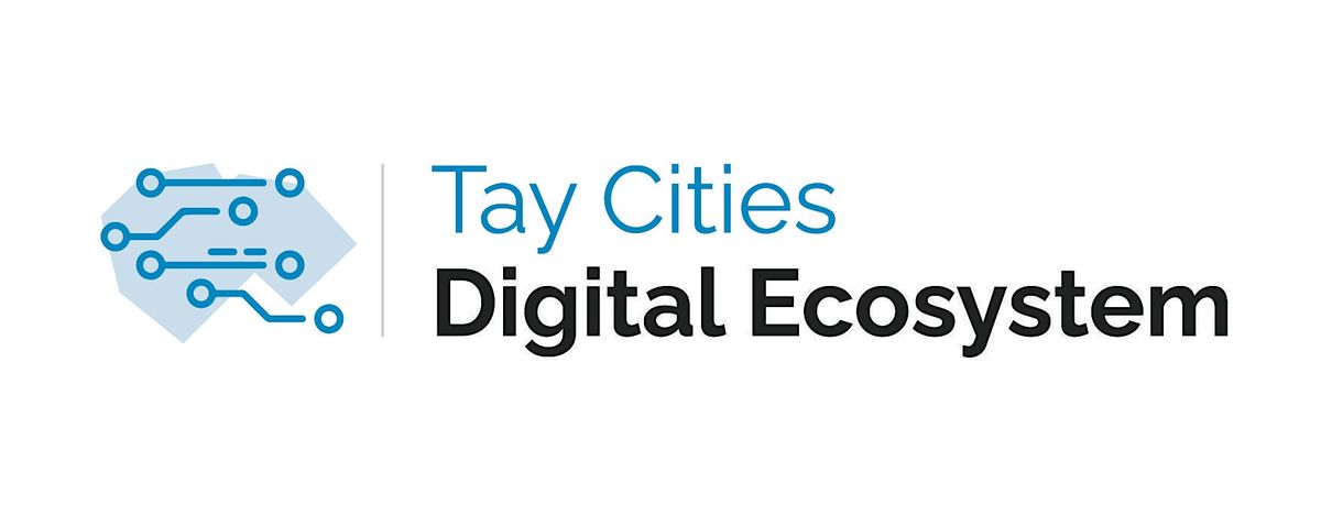 Tay Cities Digital Ecosystem Group Launch Event