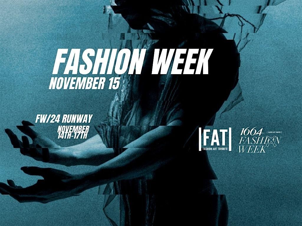 Fashion Art Toronto's 1664 FASHION WEEK F\/W 2024 - NOV 15