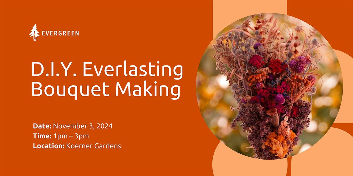 D.I.Y. Everlasting Bouquet Making