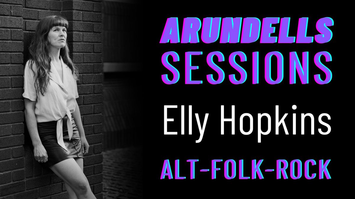 Arundells Sessions: Elly Hopkins