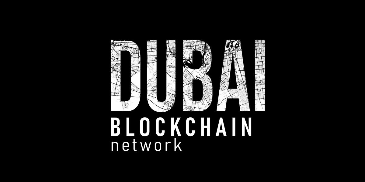 Dubai Blockchain Network Meetup