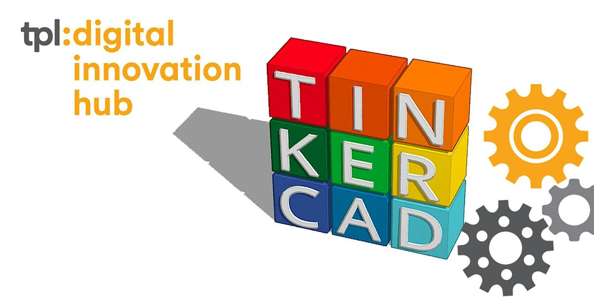 Intro to 3D Design: TinkerCAD 1