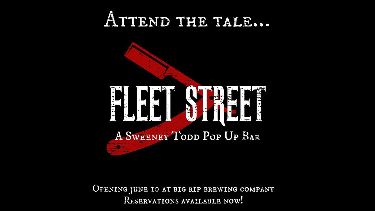 Fleet Street - a Sweeney Todd Pop Up Bar, The Big Rip Brewing Company ...