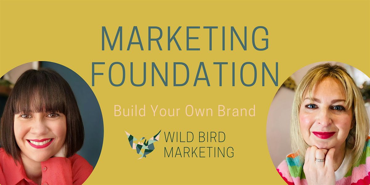 Marketing Foundation Course - Build Your Own Brand