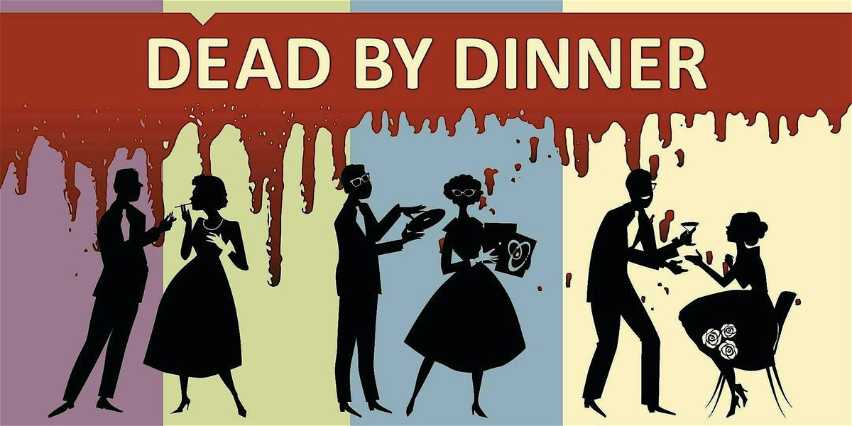 Dead by Dinner M**der Mystery (16+)