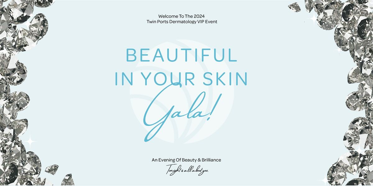 Beautiful In Your Skin Gala