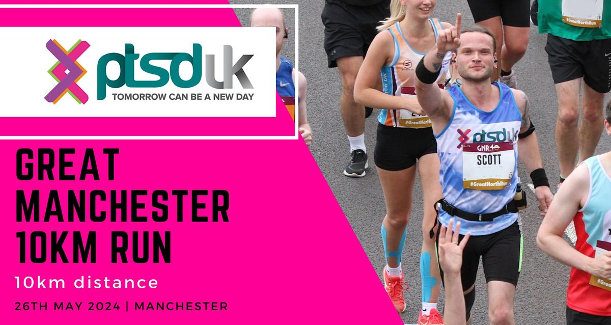 2024 Great Manchester 10km Run to support PTSD UK