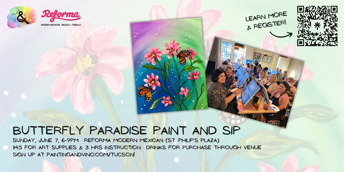Butterfly Paradise Paint and Sip at Reforma Modern Mexican