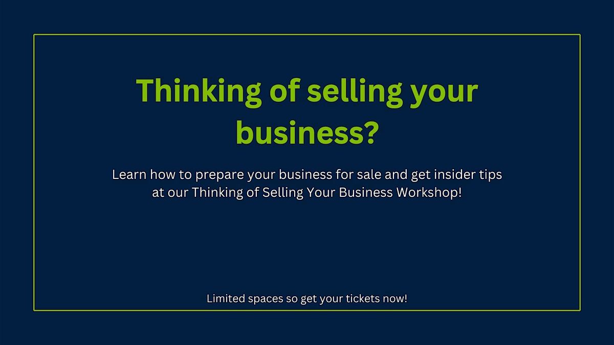 Thinking of Selling Your Business Workshop