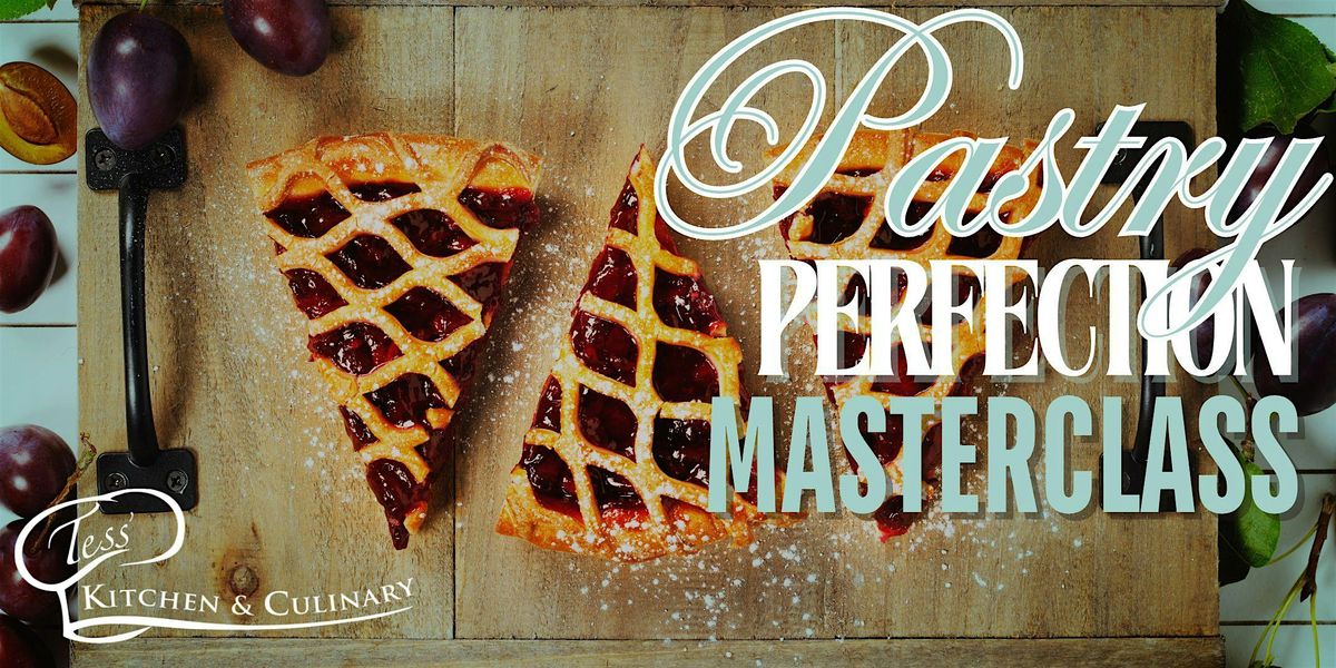 Pastry Perfection Masterclass