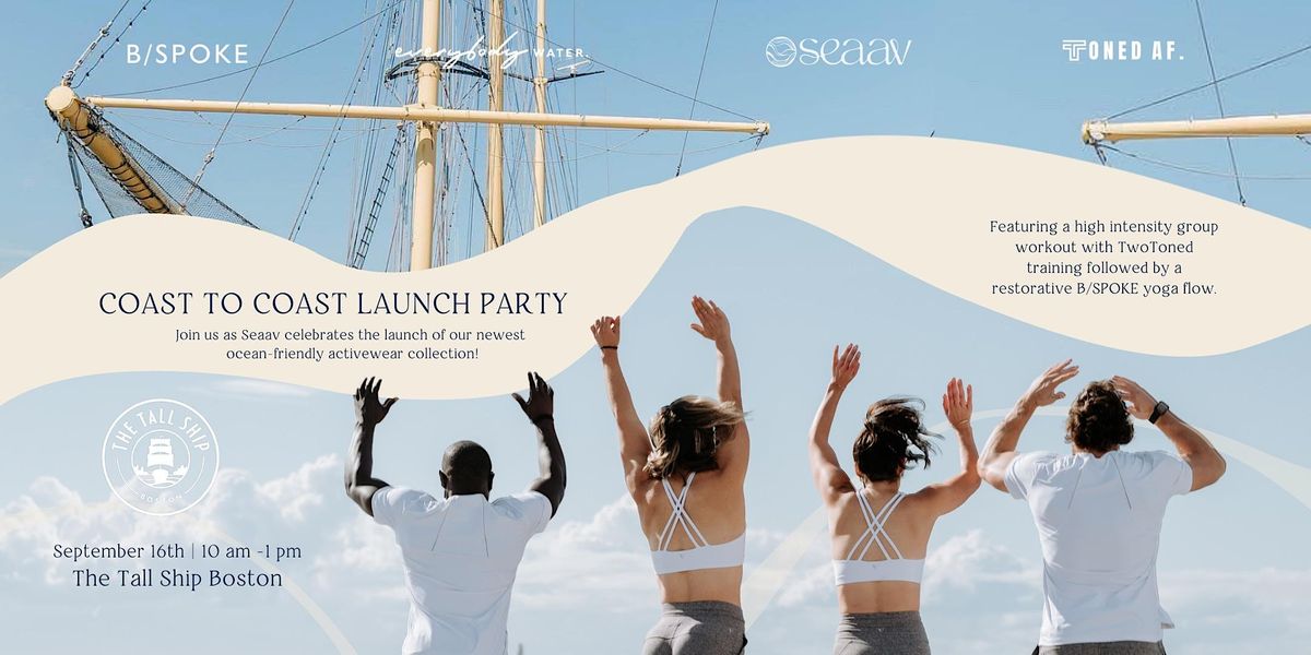 Seaav X Tallship - Early Access Launch Party, The Tall Ship Boston ...