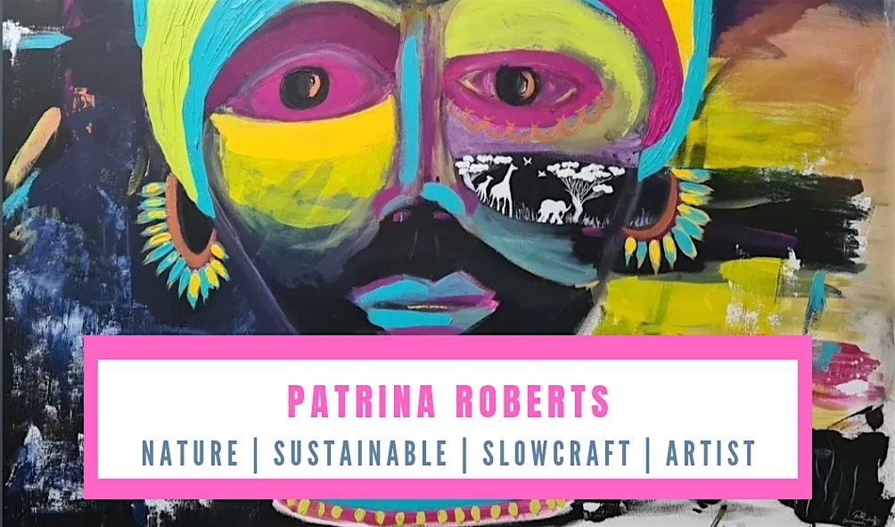 PATRINA ROBERTS SOLO EXHIBITION - SPIRIT