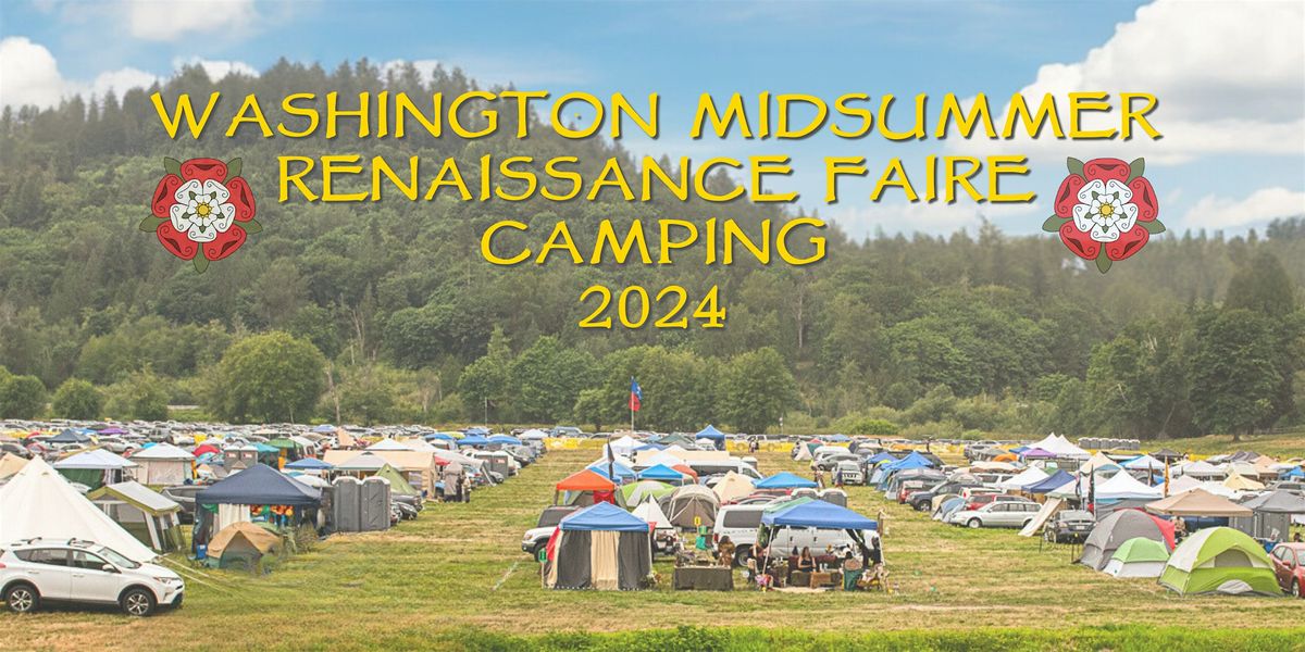 Washington Midsummer Renaissance Faire 2024 - FRI July 19 Party & Camping