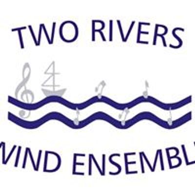 The Two Rivers Wind Ensemble
