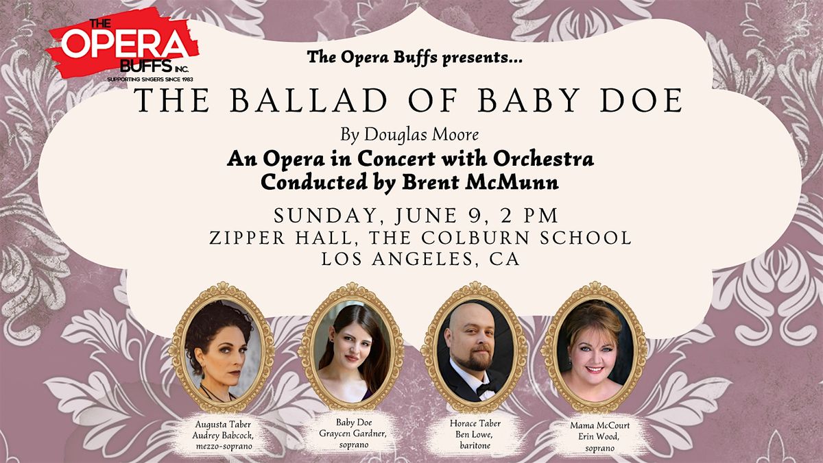 The Ballad of Baby Doe, An Opera in Concert