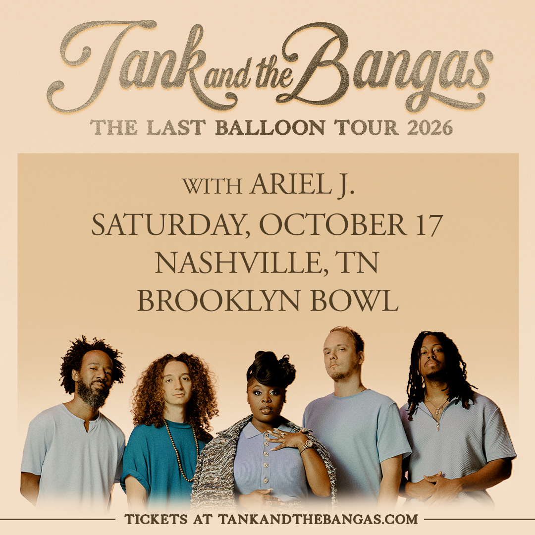 Tank and The Bangas at Brooklyn Bowl - Nashville