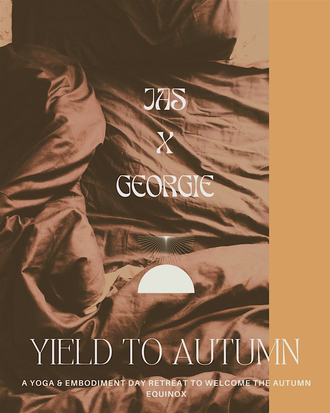 YIELD TO AUTUMN \/\/ DAY RETREAT