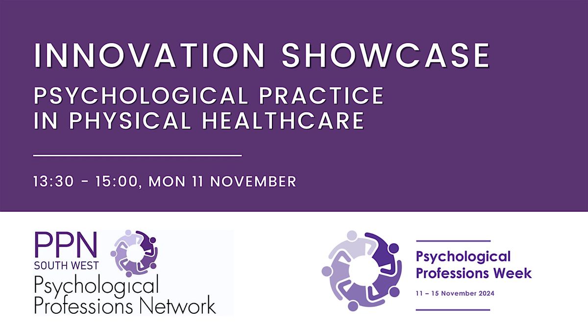 Innovation Showcase - Psychological Practice in Physical Healthcare