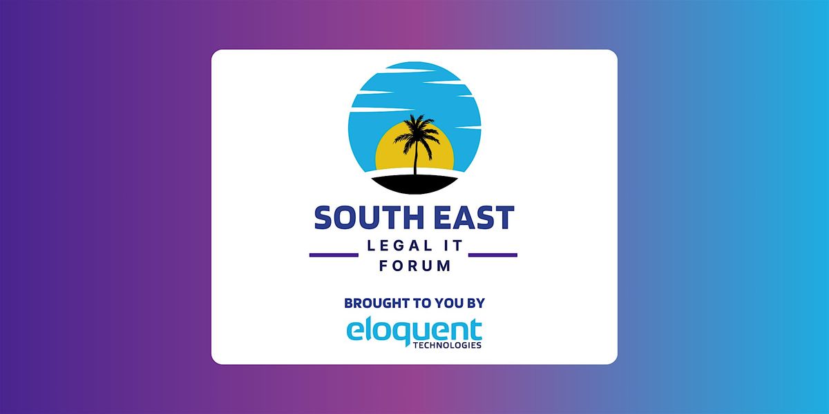 South East Legal IT Forum