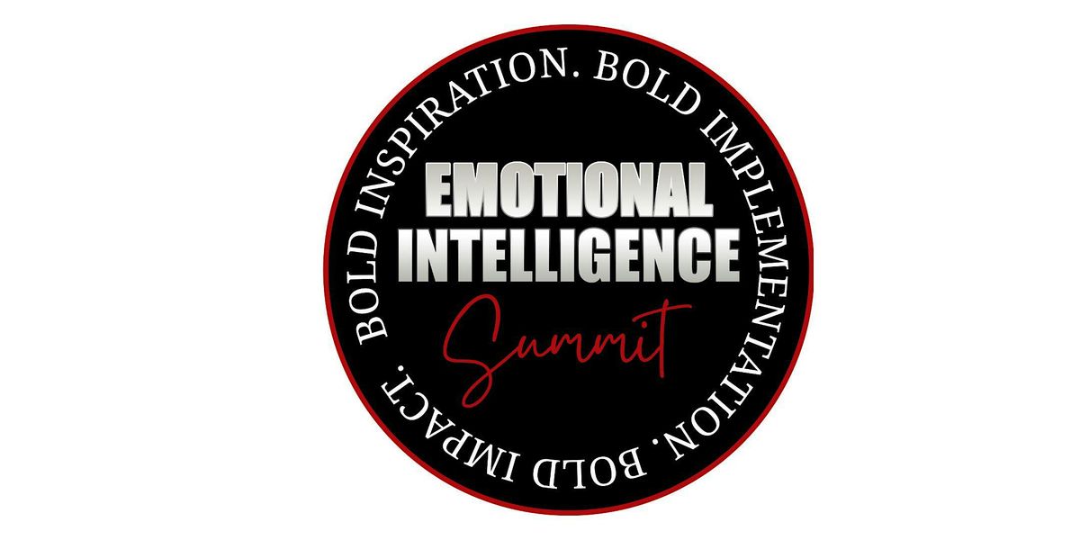 Emotional Intelligence Summit:  Building A Trauma Informed Workplace