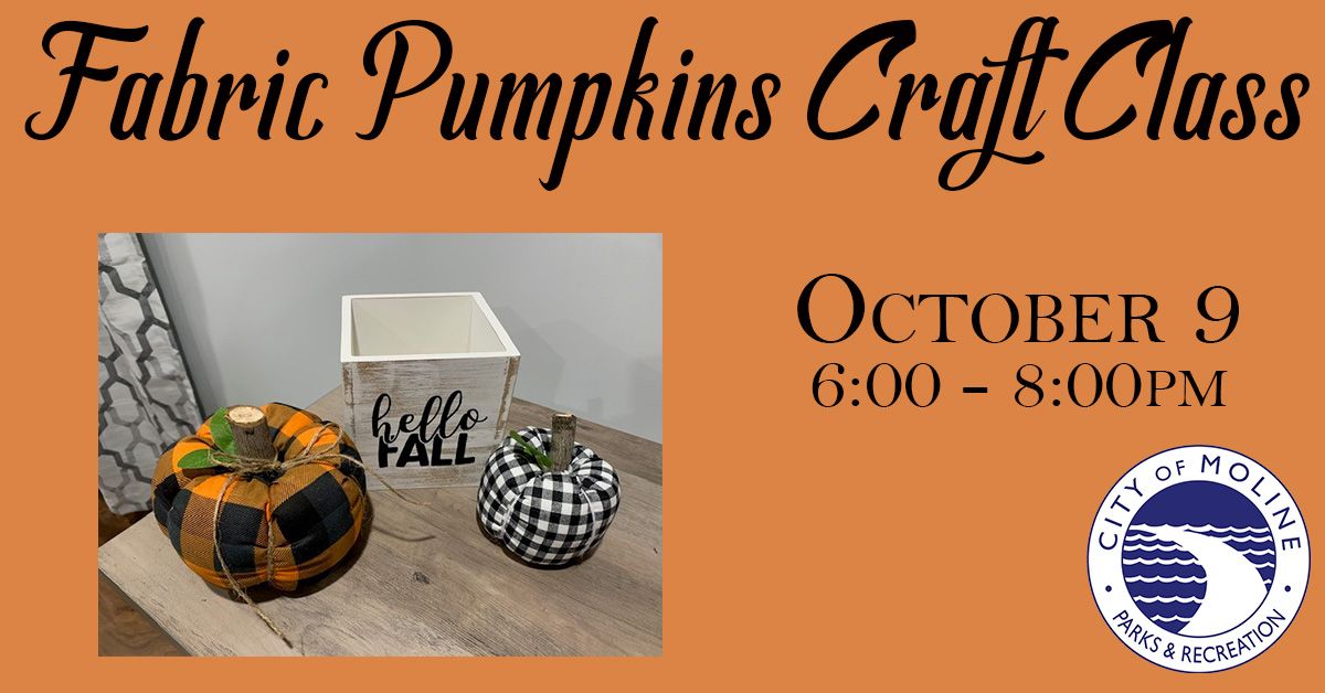 Fabric Pumpkin Craft Class