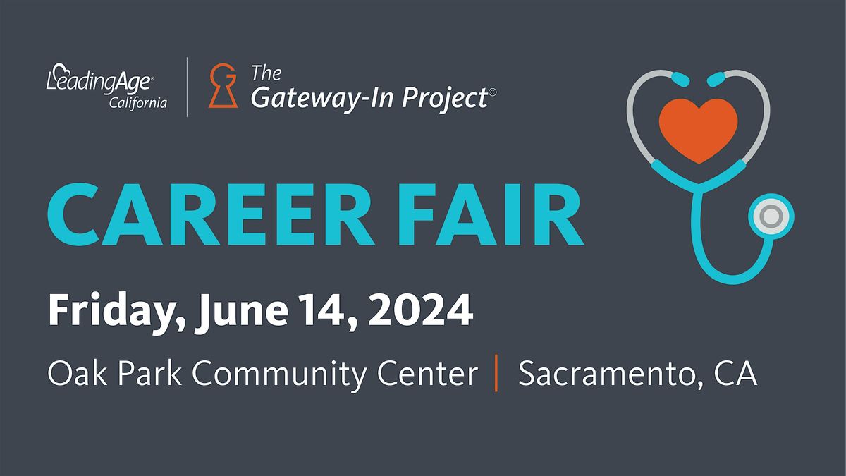 LeadingAge California's The Gateway-In Project Career Fair