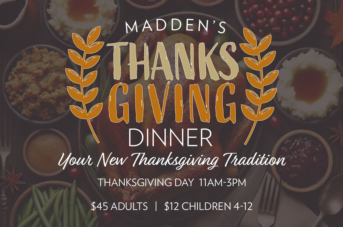 Madden's Dine-In Thanksgiving Dinner