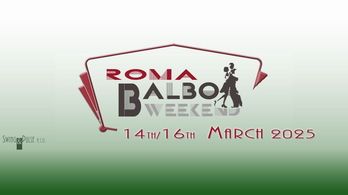 Roma Balboa Weekend 2025