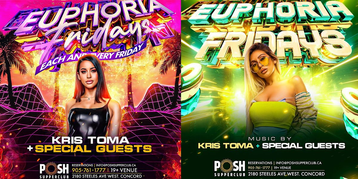 EUPHORIA FRIDAYS