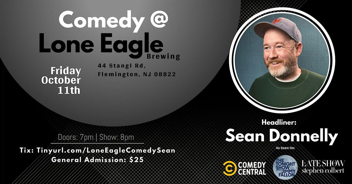 Comedy at Lone Eagle Brewing with Sean Donnelly!