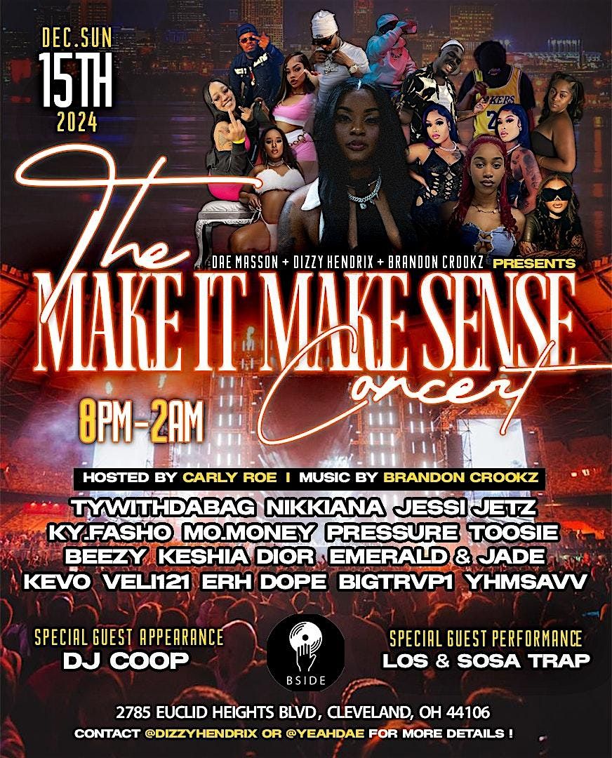 "The Make It Make Sense" Concert