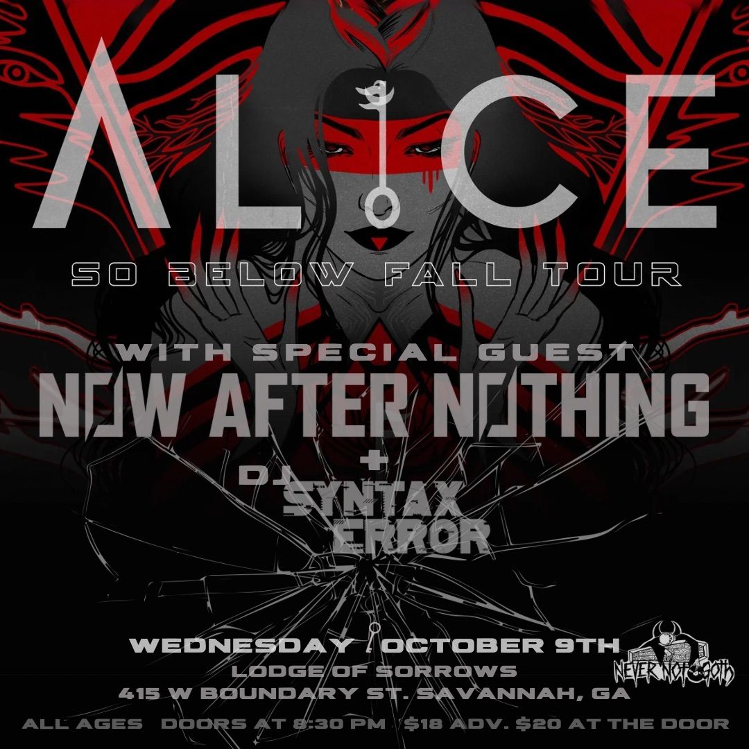 Alice w\/ Now After Nothing