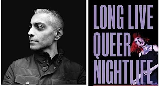 Long Live Queer Nightlife: In Conversation with Amin Ghaziani