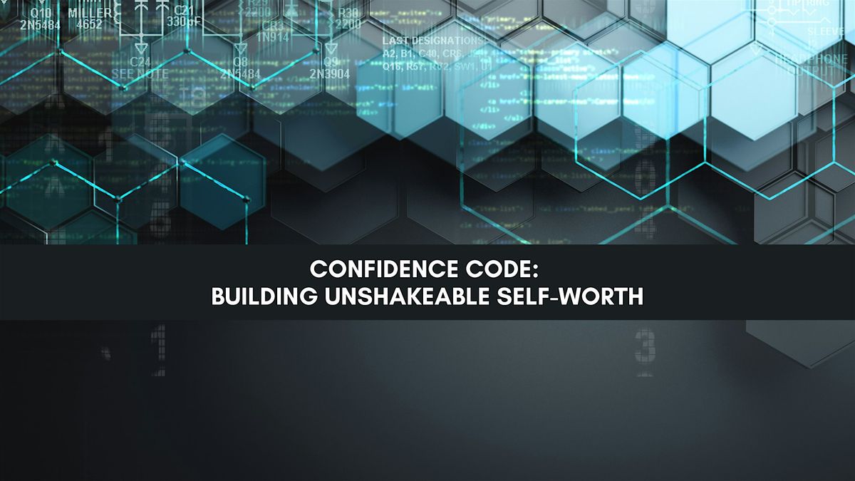 The Confidence Code - Building Unshakable Self-Worth