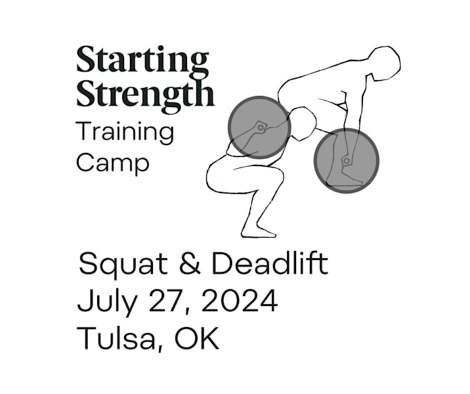 Squat & Deadlift Camp at Starting Strength Tulsa