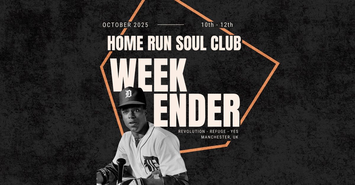 Home Run Soul Club Weekender 2025