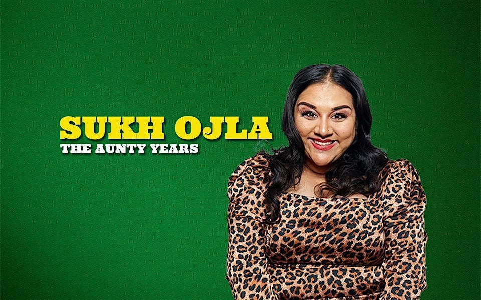 Sukh Ojla : The Aunty Years \u2013 Manchester