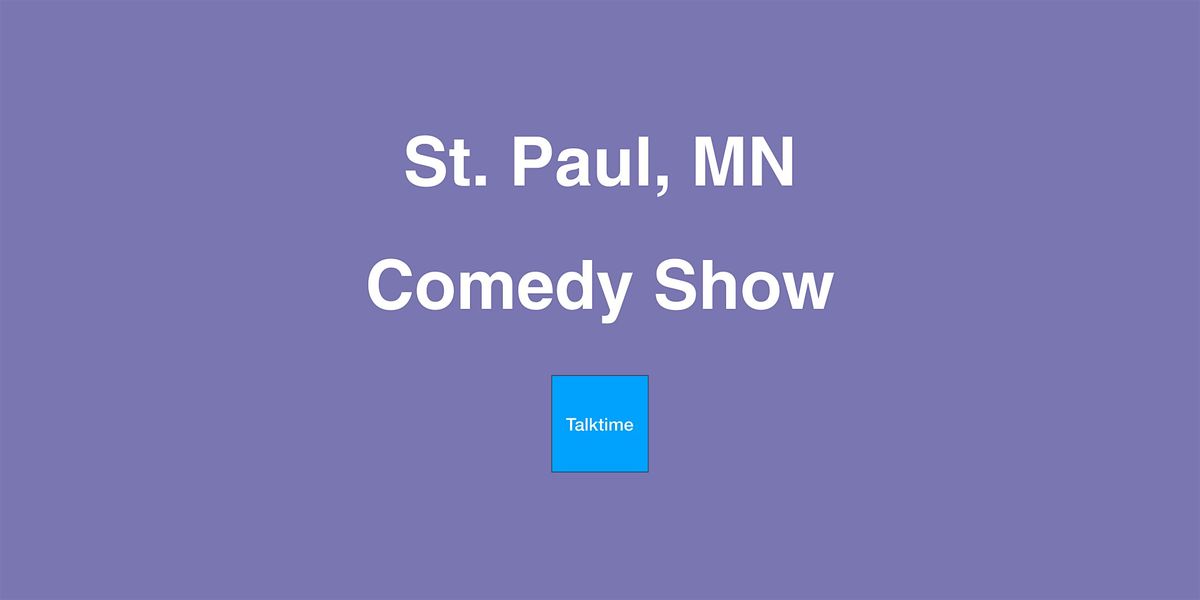 Comedy Show - St. Paul