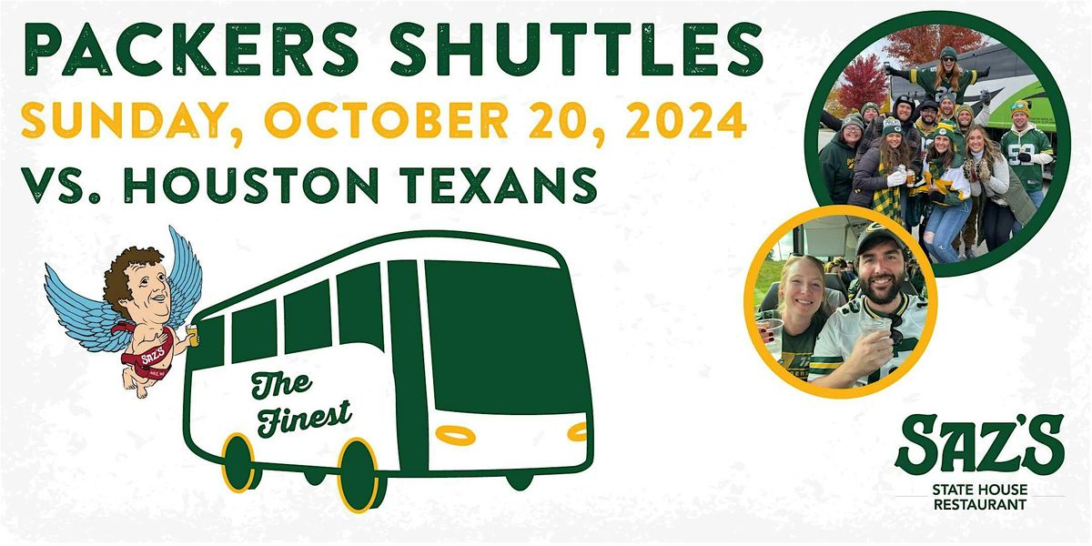 Saz's Shuttle to Lambeau - Green Bay Packers v. Houston Texans 10\/20\/24