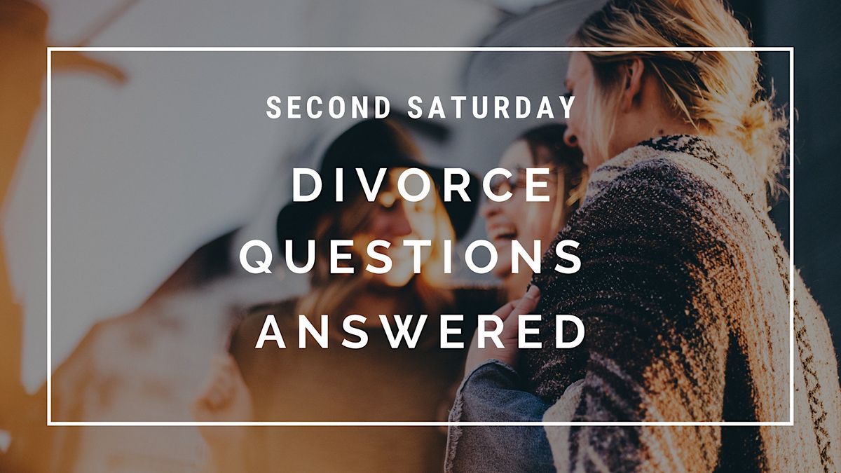 Second Saturday Divorce Workshop- October 2024