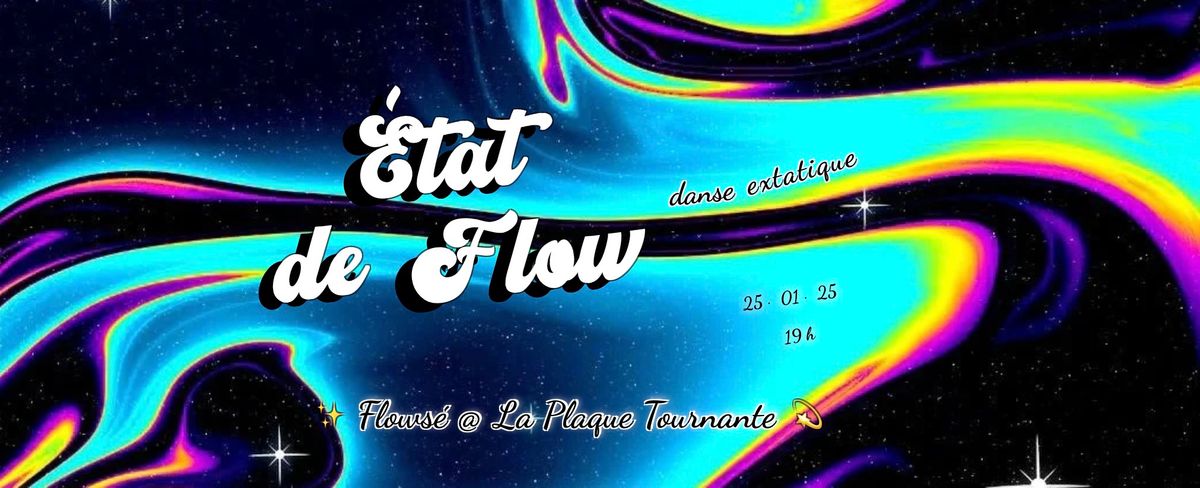 \u00c9tat de Flow \u2728 Danse extatique \ud83d\udcab