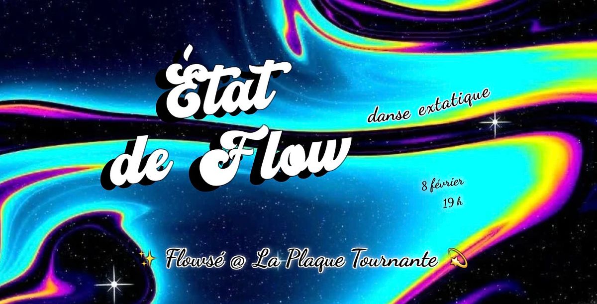 \u00c9tat de Flow \u2728 Danse extatique \ud83d\udcab