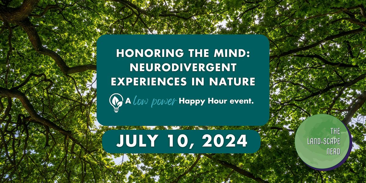 Honoring the Mind: Neurodivergent Experiences in Nature