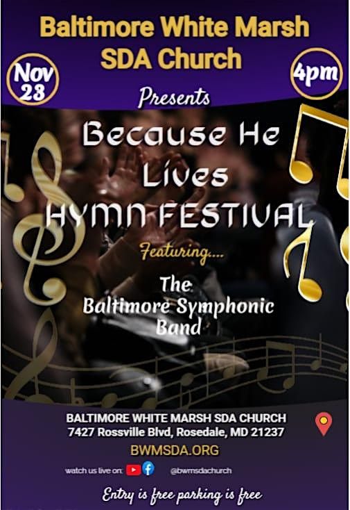 Because He Lives Hymn Festival Featuring the Baltimore Symphonic Band